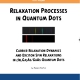 Relaxation Processes in Quantum Dots - Carrier Relaxation Dynamics and Exciton Spin Relaxations in (IN,GA)AS/GAAS Quantum Dots-0