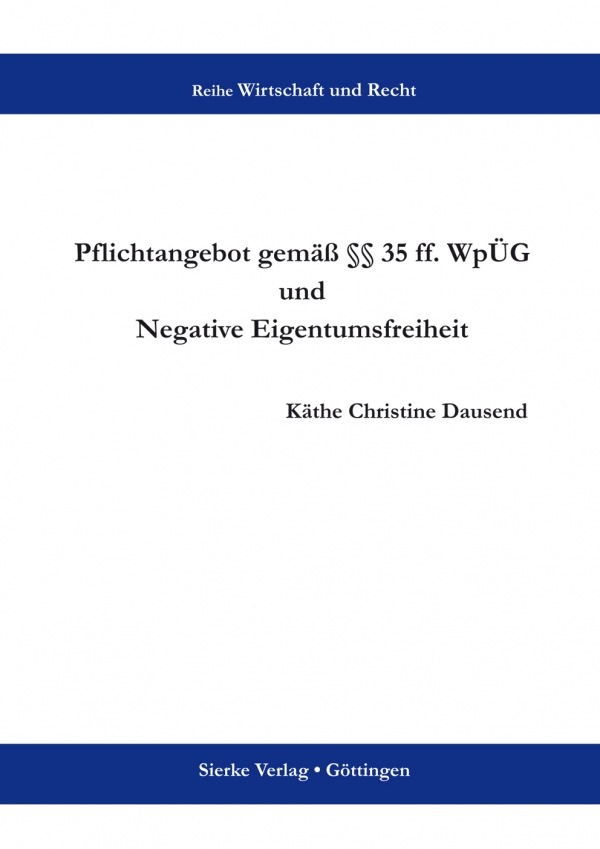 Pflichtangebot gemäß §§ 35 ff. WpÜG und Negative Eigentumsfreiheit-0