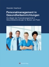 Personalmanagement in Gesundheitseinrichtungen - Grundlagen des Personalmanagements in Gesundheitseinrichtungen für Studium und Praxis-0